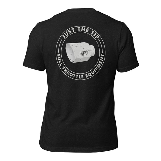 Just The Tip T-Shirt - Black Heather / XS - Full Throttle Equipment